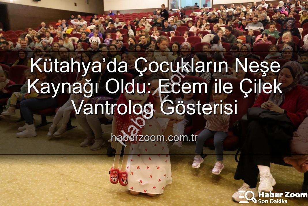 Ecem ile Çilek vantrolog gösterisi - Kütahya’da Çocukların Neşe Kaynağı Oldu: Ecem ile Çilek Vantrolog Gösterisi