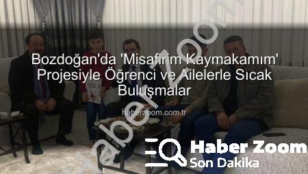 Bozdoğan’da ‘Misafirim Kaymakamım’ Projesiyle Öğrenci ve Ailelerle Sıcak Buluşmalar