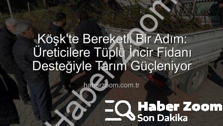 Köşk’te Bereketli Bir Adım: Üreticilere Tüplü İncir Fidanı Desteğiyle Tarım Güçleniyor