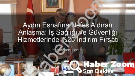Aydın Esnafına Nefes Aldıran Anlaşma: İş Sağlığı ve Güvenliği Hizmetlerinde %25 İndirim Fırsatı