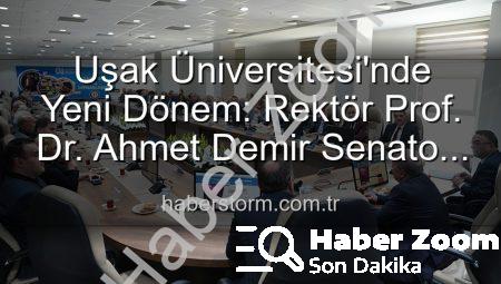 Uşak Üniversitesi’nde Yeni Dönem: Rektör Prof. Dr. Ahmet Demir’den Senato Üyelerine Vizyon Molası