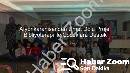 Afyonkarahisar’dan Umut Dolu Proje: Bibliyoterapi ile Çocuklara Destek