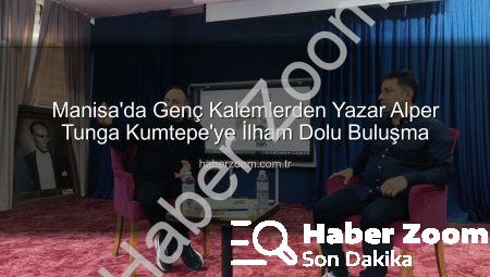 Manisa’da Genç Kalemlerden Yazar Alper Tunga Kumtepe’ye İlham Dolu Buluşma