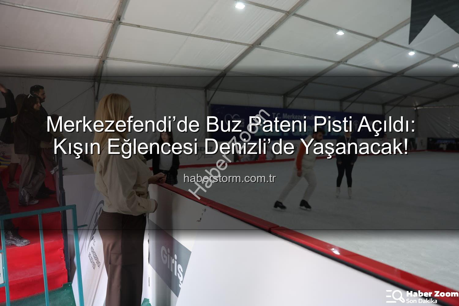 buz pateni pisti - Merkezefendi'de Kış Keyfi Başladı: Buz Pateni Pisti Vatandaşların Hizmetinde!