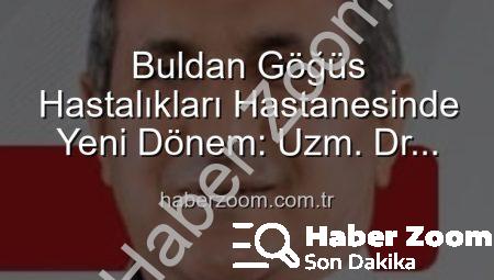 Buldan Göğüs Hastalıkları Hastanesinde Yeni Dönem: Uzm. Dr. Nurettin Şahin Başhekimlik Koltuğuna Oturdu