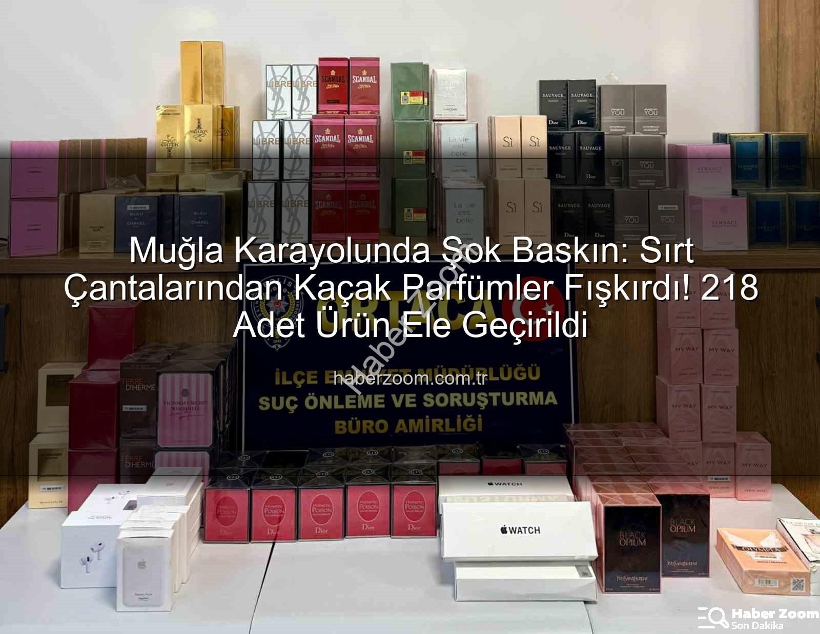 kaçak parfüm - Muğla Karayolunda Şok Baskın: Sırt Çantalarından Kaçak Parfümler Fışkırdı! 218 Adet Ürün Ele Geçirildi