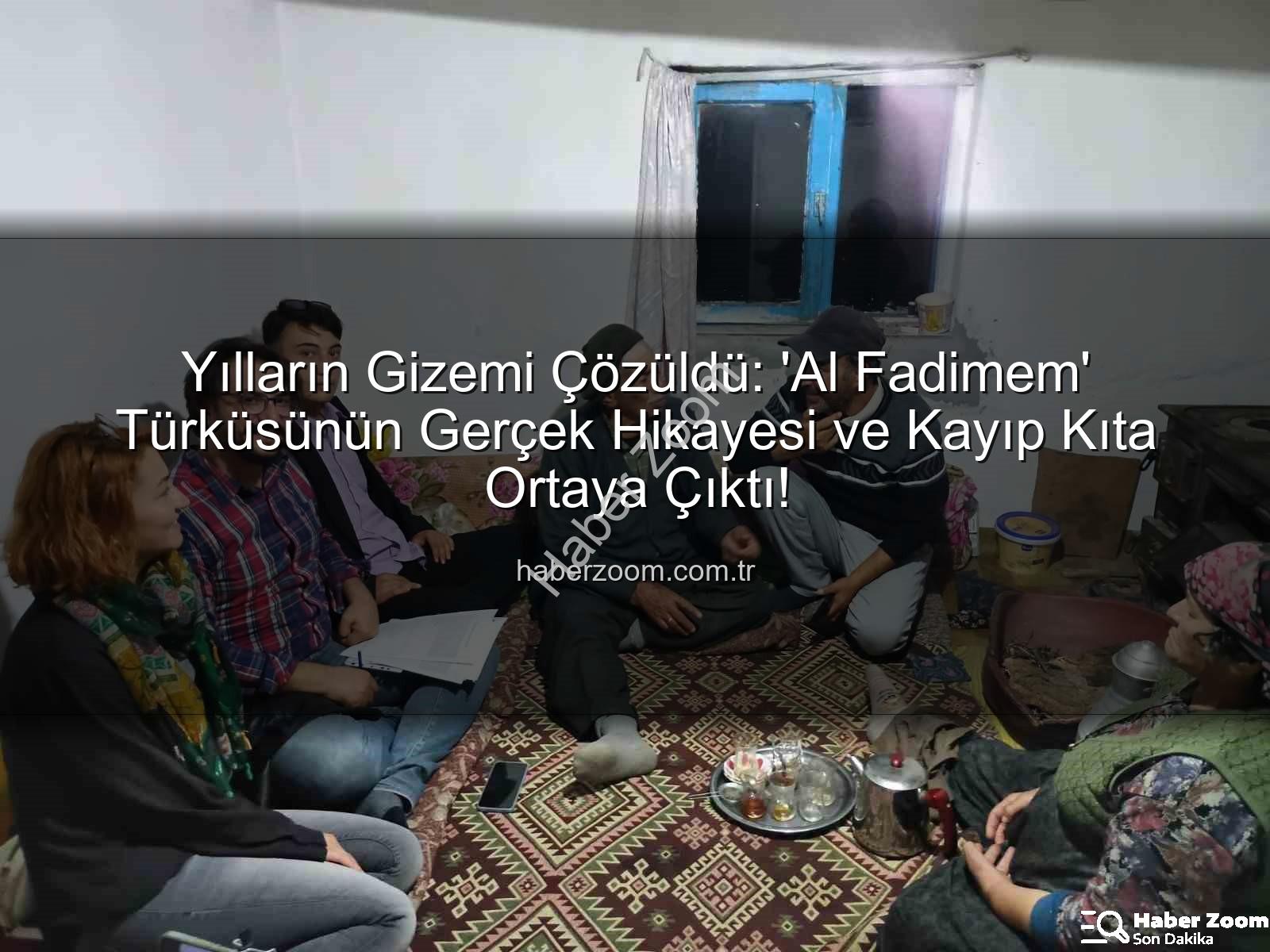 Al Fadimem türküsü - Yılların Gizemi Çözüldü: 'Al Fadimem' Türküsünün Gerçek Hikayesi ve Kayıp Kıta Ortaya Çıktı!