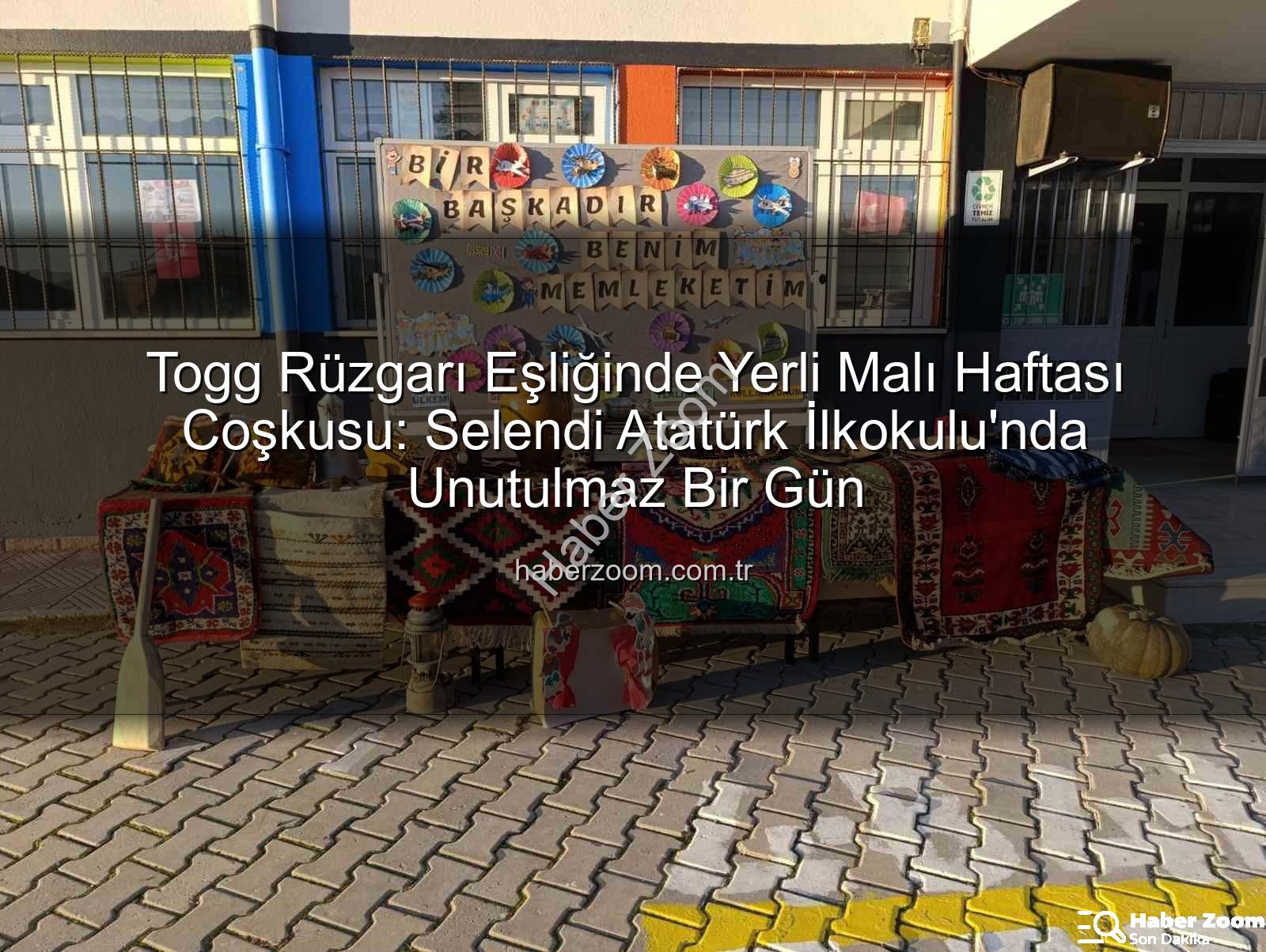Togg Yerli Malı Haftası - Togg Rüzgarı Eşliğinde Yerli Malı Haftası Coşkusu: Selendi Atatürk İlkokulu'nda Unutulmaz Bir Gün