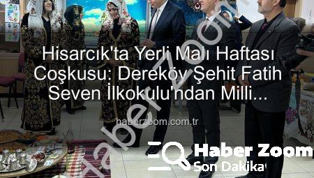 Hisarcık’ta Yerli Malı Haftası Coşkusu: Dereköy Şehit Fatih Seven İlkokulu’ndan Milli Ürünlere Vurgu