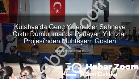 Kütahya’da Genç Yetenekler Sahneye Çıktı: Dumlupınar’da Parlayan Yıldızlar Projesi’nden Muhteşem Gösteri