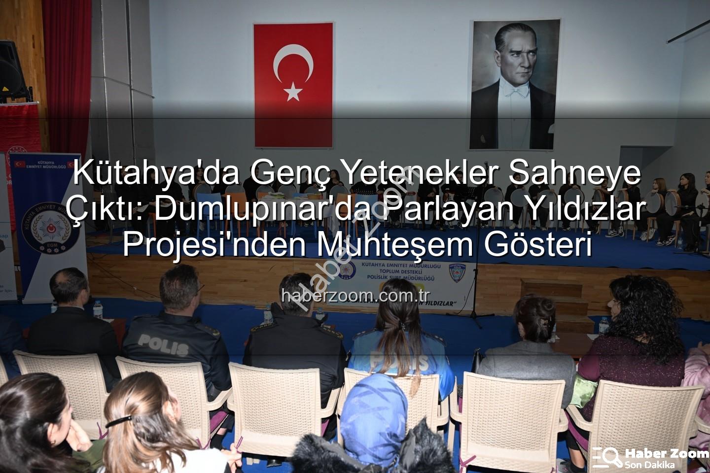 parlayan yıldızlar - Kütahya'da Genç Yetenekler Sahneye Çıktı: Dumlupınar'da Parlayan Yıldızlar Projesi'nden Muhteşem Gösteri