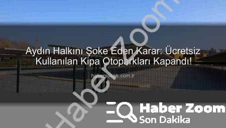 Aydın Halkını Üzen Karar: Kipa Alışveriş Merkezi Ücretsiz Otoparklarını Kapattı!