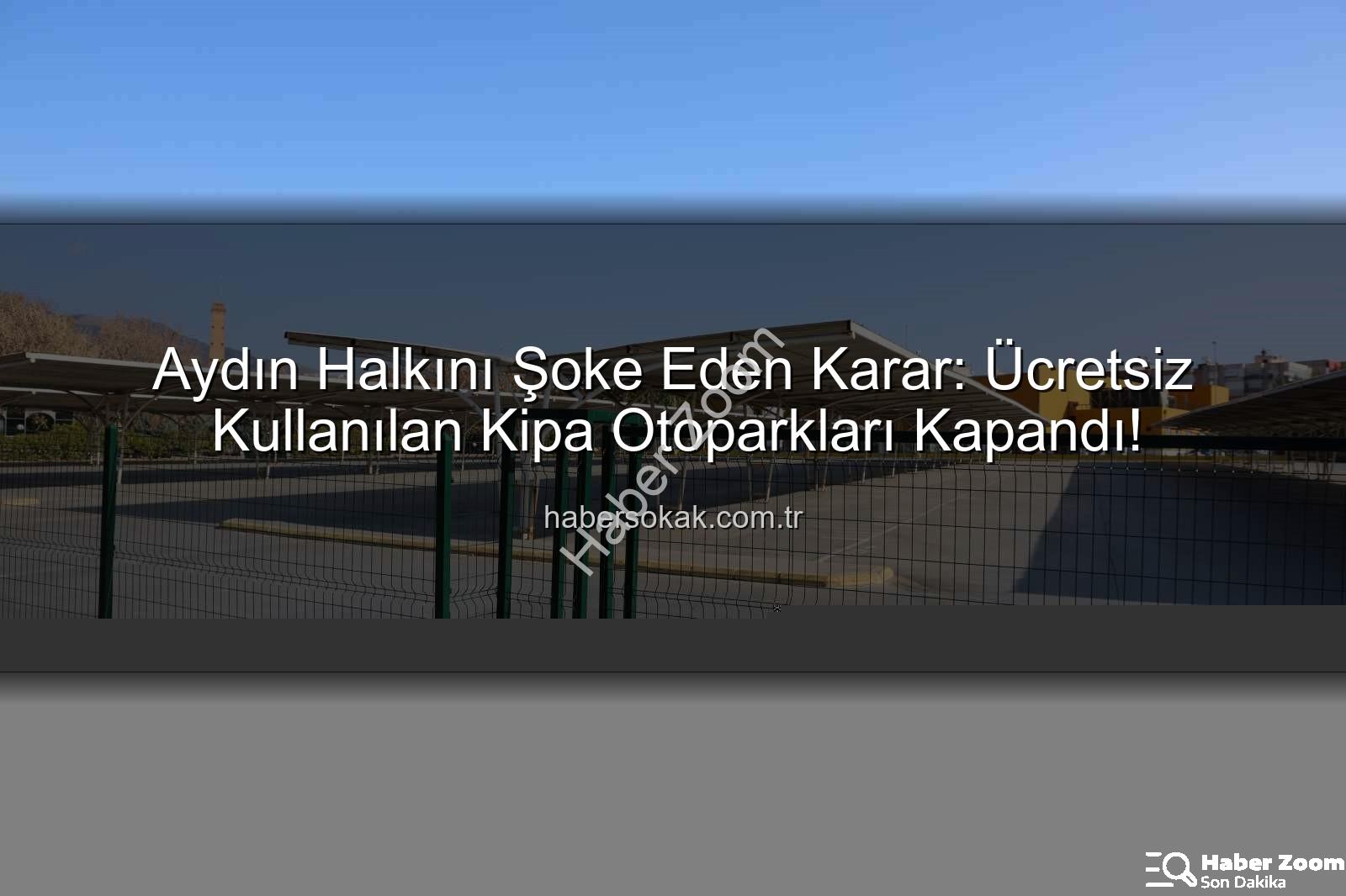 Kipa otopark - Aydın Halkını Üzen Karar: Kipa Alışveriş Merkezi Ücretsiz Otoparklarını Kapattı!
