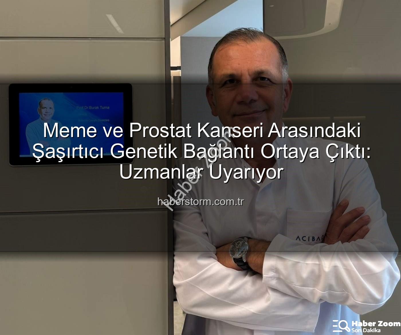 genetik ortaklıklar - Meme ve Prostat Kanseri Arasındaki Şaşırtıcı Genetik Bağlantılar Ortaya Çıktı: Risk Faktörleri ve Kişiye Özel Tedavi Yolları