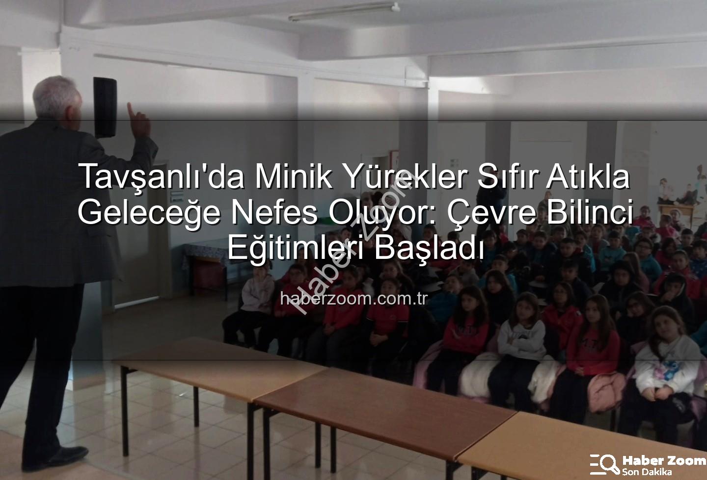 sıfır atık eğitimi - Tavşanlı'da Minik Yürekler Sıfır Atıkla Geleceğe Nefes Oluyor: Çevre Bilinci Eğitimleri Başladı