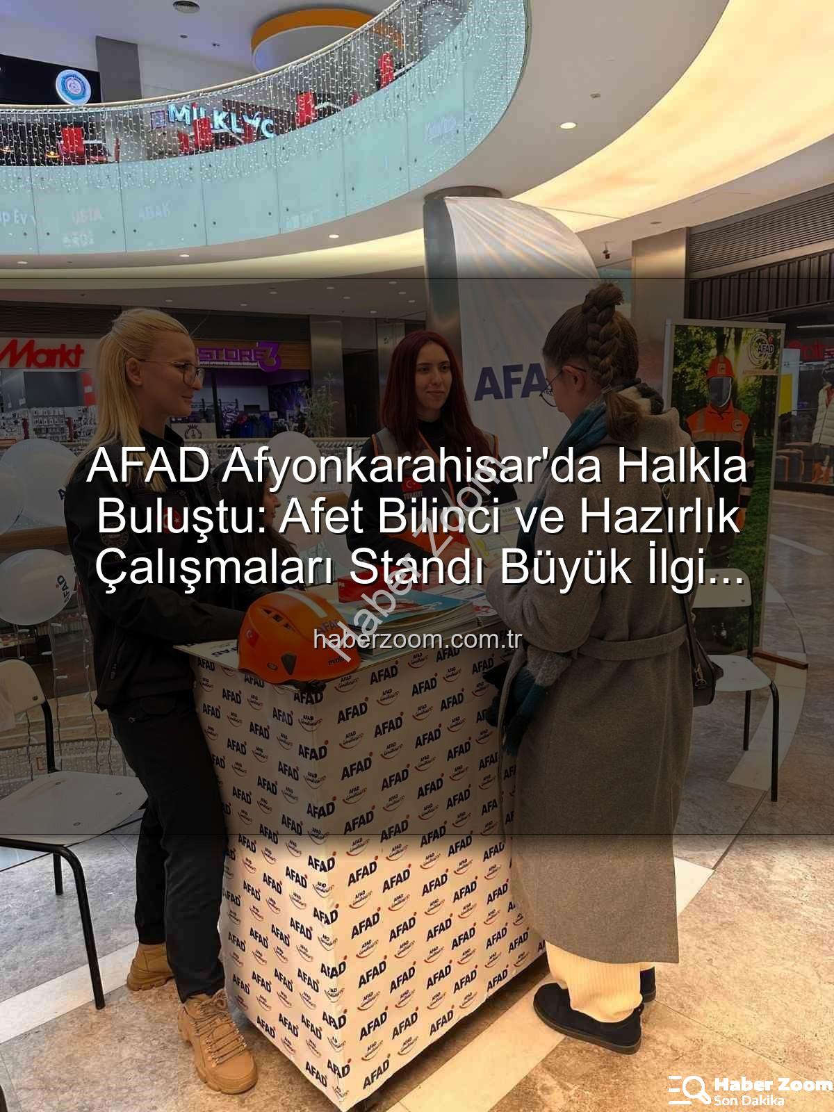 AFAD Afyonkarahisar - AFAD Afyonkarahisar'da Halkla Buluştu: Afet Bilinci ve Hazırlık Çalışmaları Standı Büyük İlgi Gördü