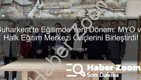 Buharkent’te Eğitimde Yeni Dönem: MYO ve Halk Eğitim Merkezi Güçlerini Birleştirdi!