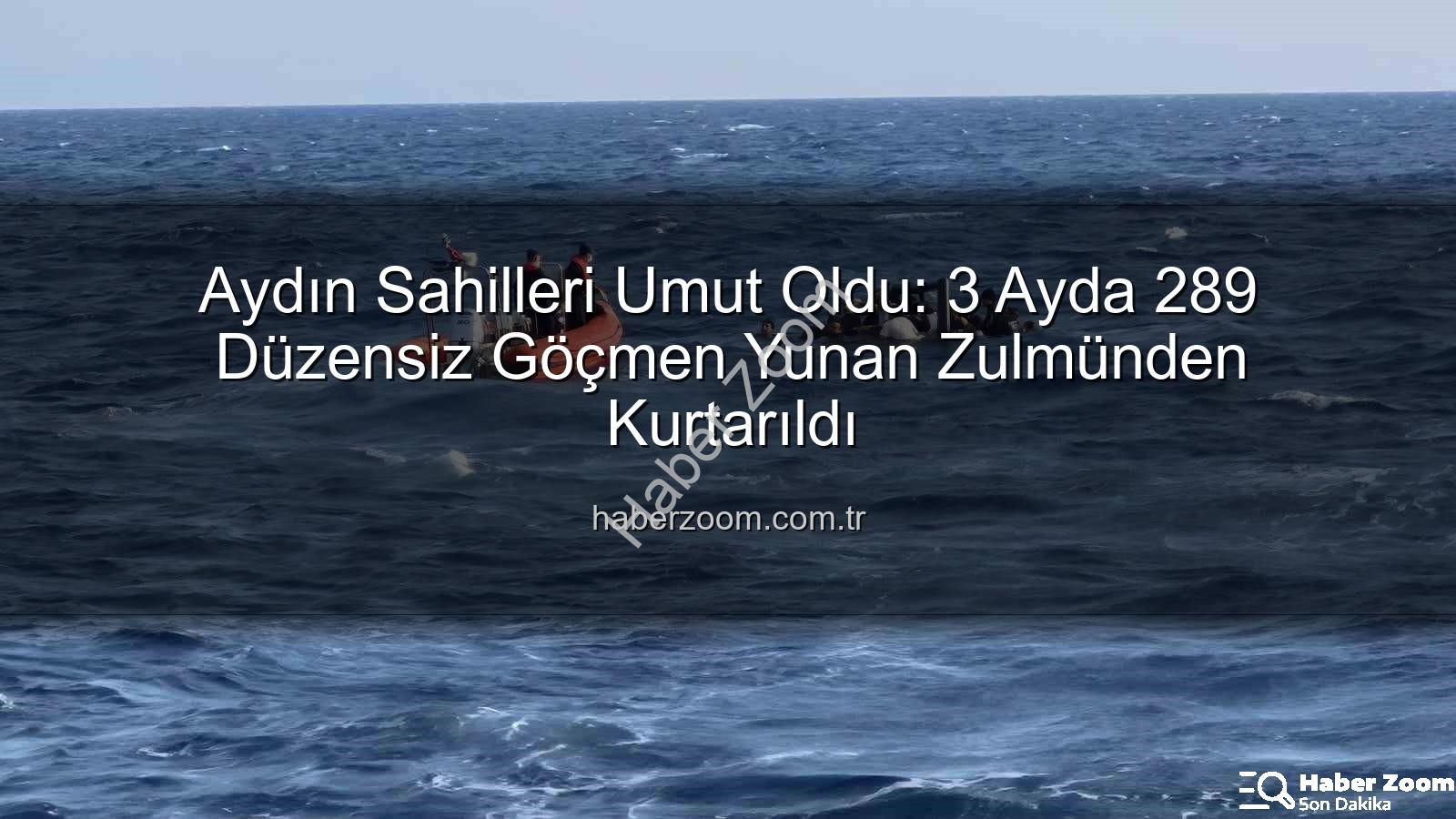 düzensiz göçmen - Aydın Sahilleri Umut Oldu: 3 Ayda 289 Düzensiz Göçmen Yunan Zulmünden Kurtarıldı